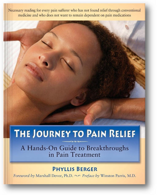 The Journey to Pain Relief: A Hands-On Guide to Breakthroughs in Pain Treatment book cover