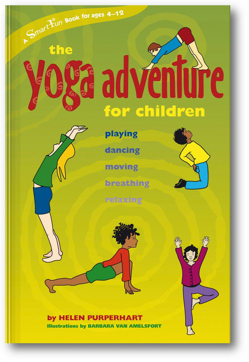 The Yoga Adventure for Children: Playing, Dancing, Moving, Breathing, Relaxing book cover