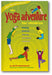 The Yoga Adventure for Children: Playing, Dancing, Moving, Breathing, Relaxing book cover
