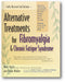 Alternative Treatments for Fibromyalgia and Chronic Fatigue Syndrome book cover