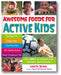 Awesome Foods for Active Kids: The ABCs of Eating for Energy and Health book cover