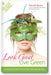 Look Great, Live Green: Choosing Bodycare Products that Are Safe for You, Safe for the Planet book cover