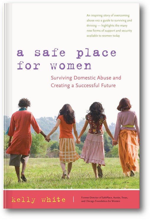 A Safe Place for Women: How to Survive Domestic Abuse and Create a Successful Future book cover