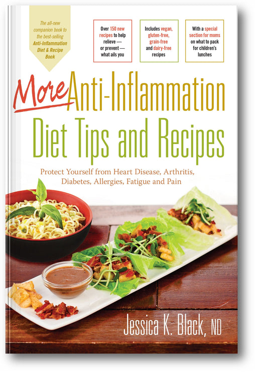 More Anti-Inflammation Diet Tips and Recipes: Protect Yourself from Heart Disease, Arthritis, Diabetes, Allergies, Fatigue and Pain book cover