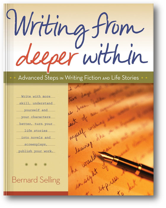 Writing from Deeper Within: Advanced Steps in Writing Fiction and Life Stories book cover