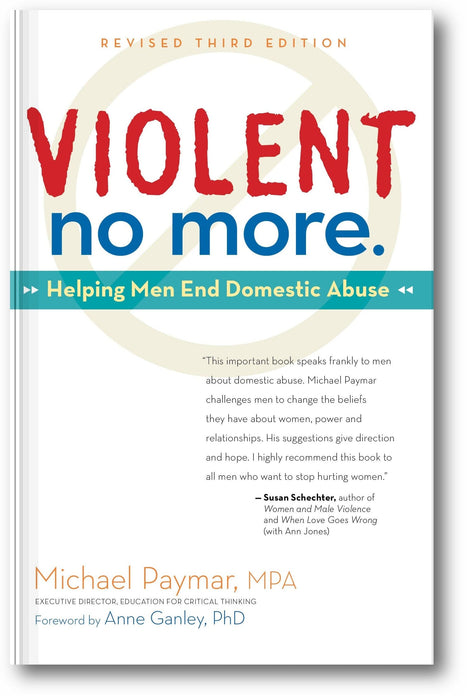 Violent No More: Helping Men End Domestic Abuse, Third ed. book cover
