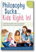 Philosophy Sucks . . . Kids Right In!: Exploring Big Ideas with Young People Using Stories from Around the World book cover