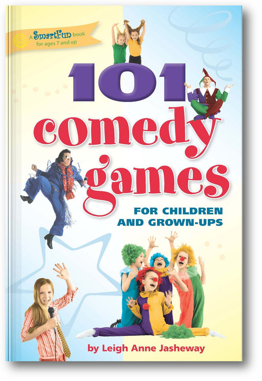 101 Comedy Games for Children and Grown-Ups book cover