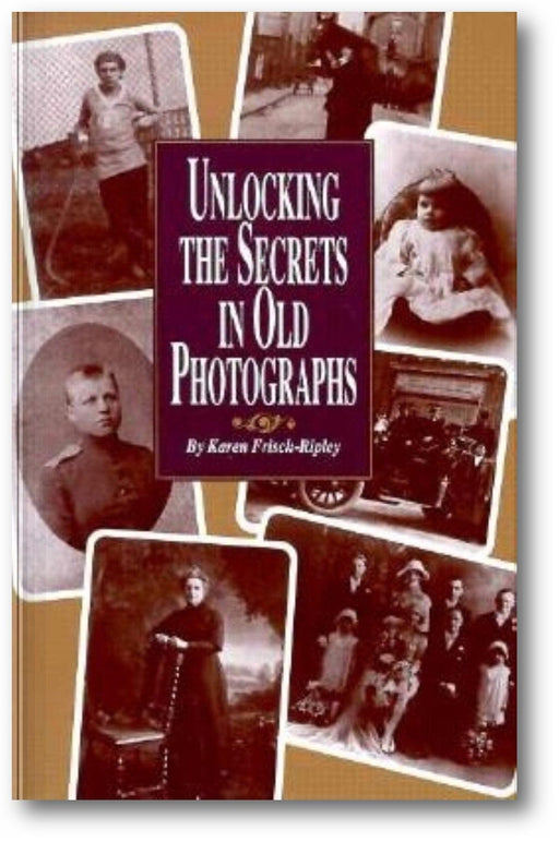 Unlocking the Secrets in Old Photographs book cover