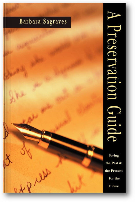 A Preservation Guide: Saving the Past and the Present for the Future book cover