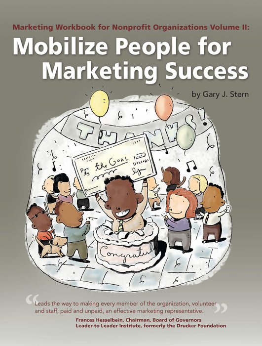 Mobilize People for Marketing Success: Volume II: Mobilize People for Marketing Success