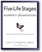 The Five Life Stages of Nonprofit Organizations: Where You Are, Where You're Going, and What to Expect When You Get There book cover