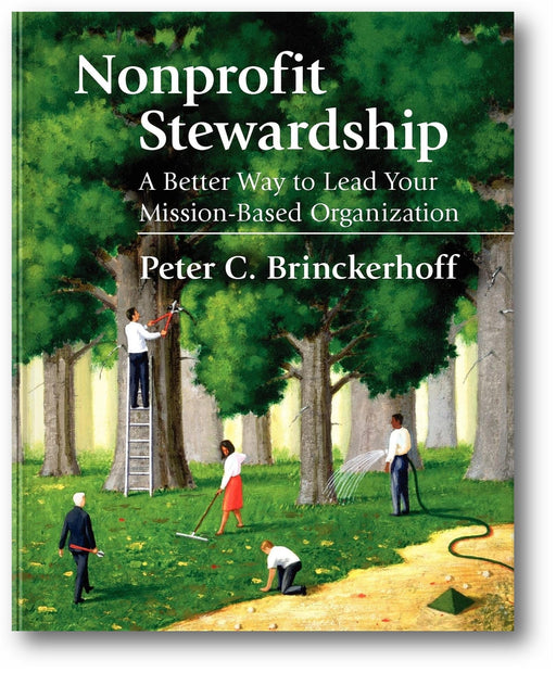 Nonprofit Stewardship: A Better Way to Lead Your Mission-Based Organization book cover