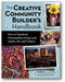 The Creative Community Builder's Handbook: How to Transform Communities Using Local Assets, Arts, and Culture book cover