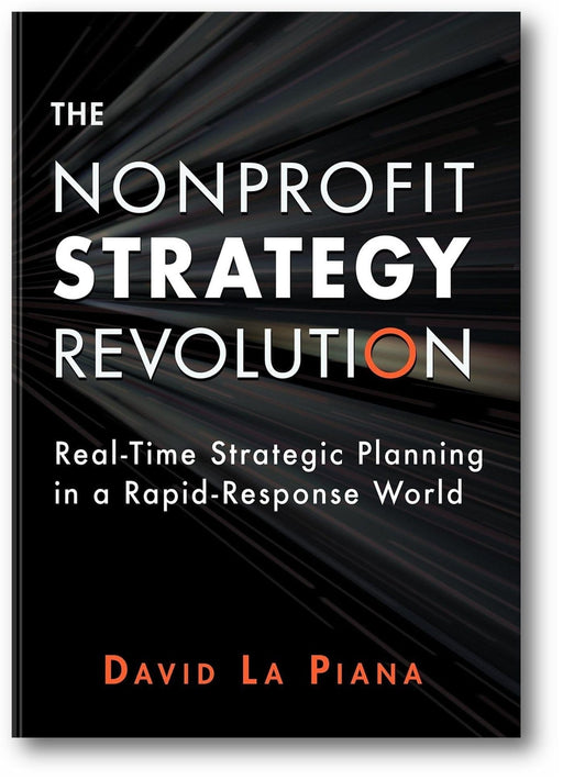 The Nonprofit Strategy Revolution: Real-Time Strategic Planning in a Rapid-Response World book cover