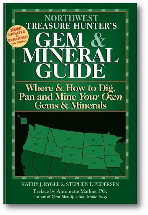 Northwest Treasure Hunter's Gem and Mineral Guide (6th Edition): Where and How to Dig, Pan and Mine Your Own Gems and Minerals book cover