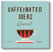 Caffeinated Ideas Journal book cover