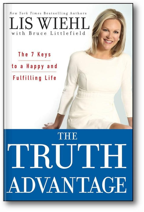 The Truth Advantage: The 7 Keys to a Happy and Fulfilling Life book cover