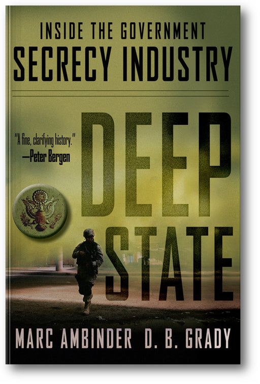 Deep State: Inside the Government Secrecy Industry book cover