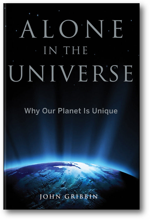 Alone in the Universe: Why Our Planet Is Unique book cover