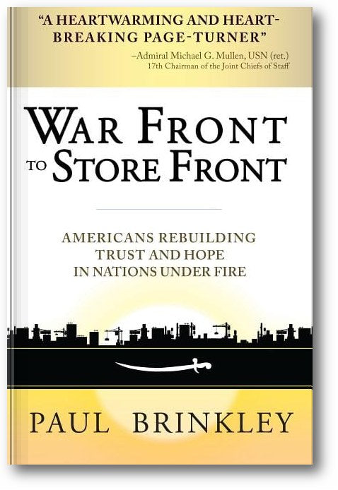 War Front to Store Front: Americans Rebuilding Trust and Hope in Nations Under Fire book cover