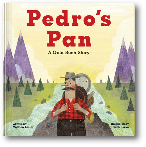 Pedro's Pan: A Gold Rush Story book cover