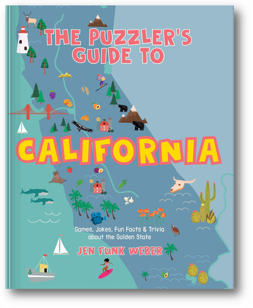 The Puzzler's Guide to California: Games, Jokes, Fun Facts & Trivia about the Golden State (The Puzzler's Guides) book cover