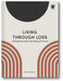 Living Through Loss: A Guided Journal for the Pathway Forward book cover