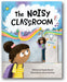 The Noisy Classroom book cover
