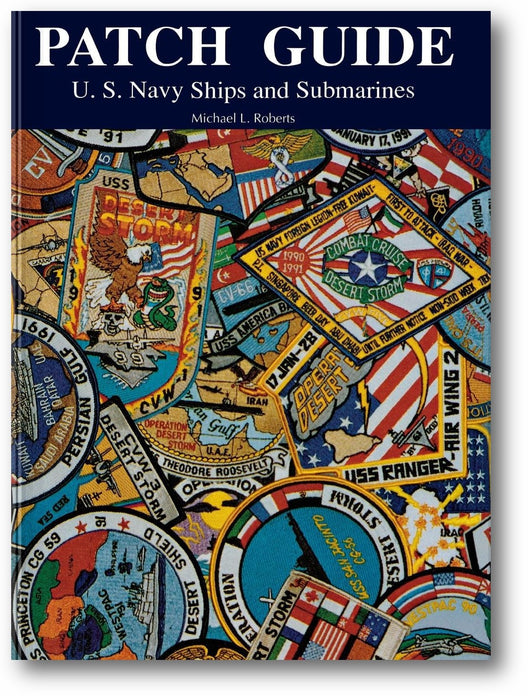 Patch Guide: U.S. Navy Ships and Submarines book cover