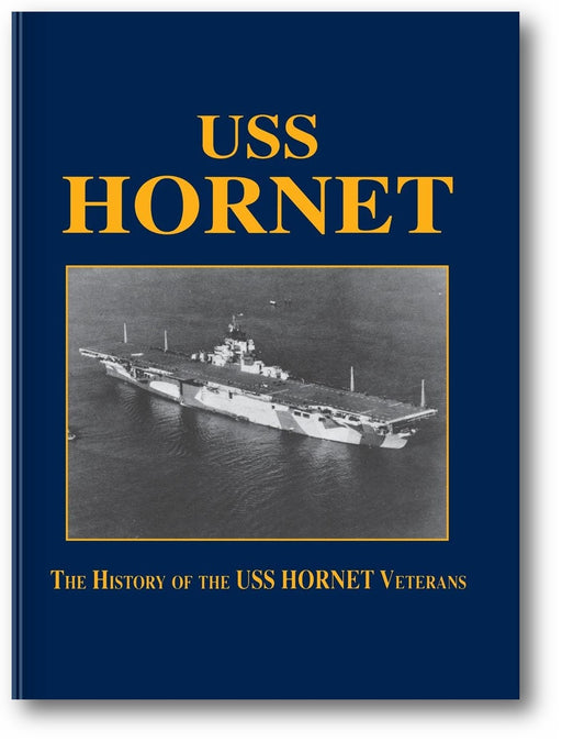 USS Hornet: The History of the USS Hornet Veterans book cover