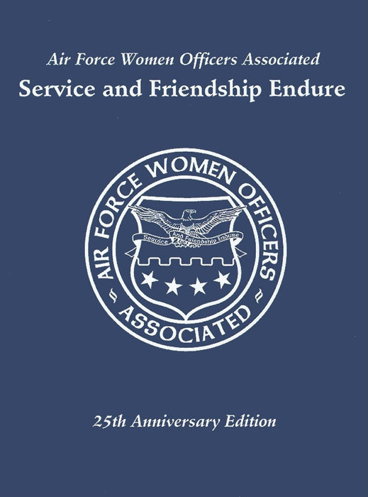 Air Force Women Officers Associated: Service and Friendship Endure