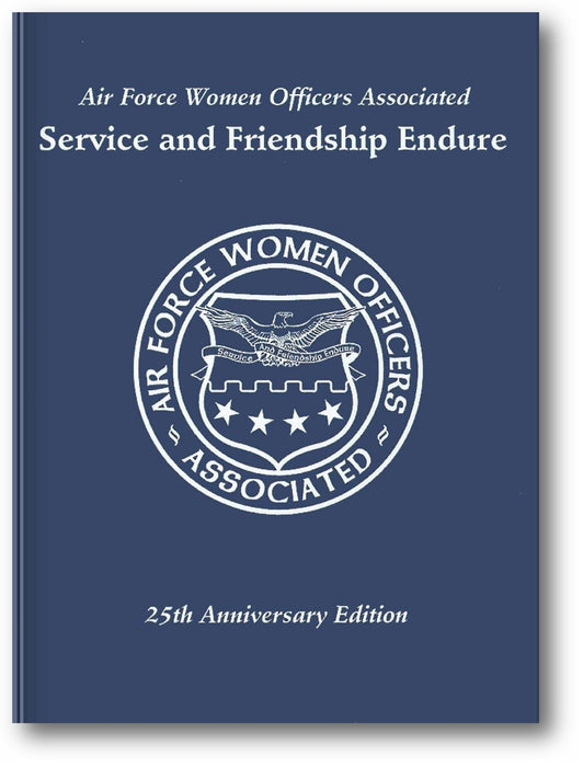 Air Force Women Officers Associated: Service and Friendship Endure book cover