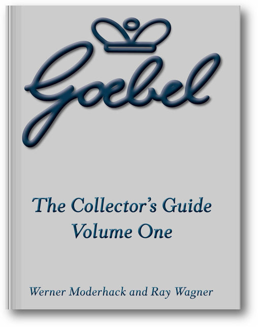 The Goebel Collector's Guide: Volume One book cover