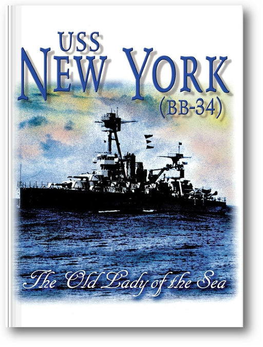 USS New York (BB-34): The Old Lady of the Sea book cover