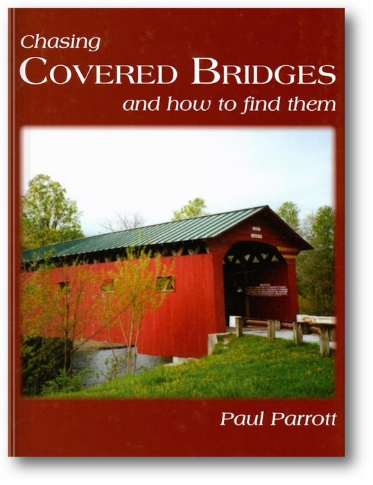 Chasing Covered Bridges: And How to Find Them book cover