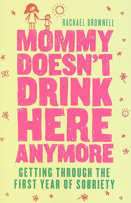 Mommy Doesn't Drink Here Anymore