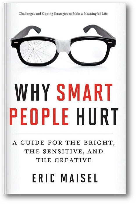 Why Smart People Hurt: A Guide for the Bright, the Sensitive, and the Creative book cover