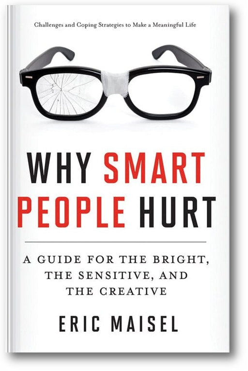 Why Smart People Hurt: A Guide for the Bright, the Sensitive, and the Creative book cover