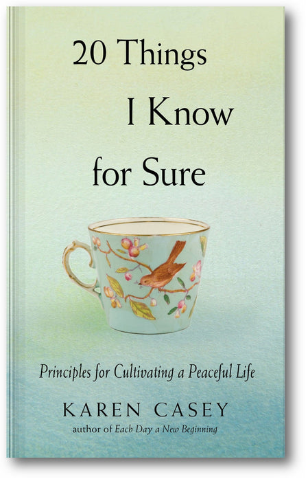 20 Things I Know for Sure: Principles for Cultivating a Peaceful Life book cover