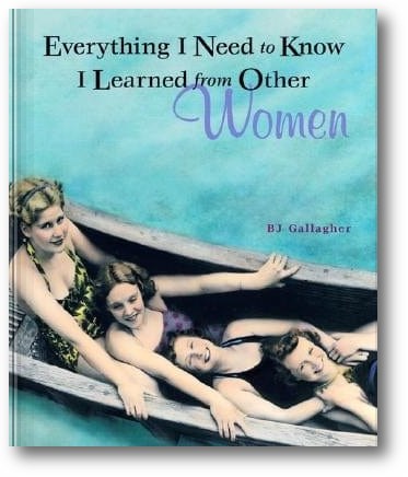 Everything I Need to Know I Learned from Other Women book cover