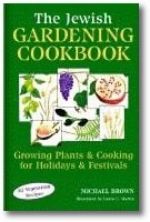 The Jewish Gardening Cookbook: Growing Plants & Cooking for Holidays & Festivals book cover