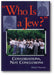Who Is A Jew?: Conversations, Not Conclusions book cover