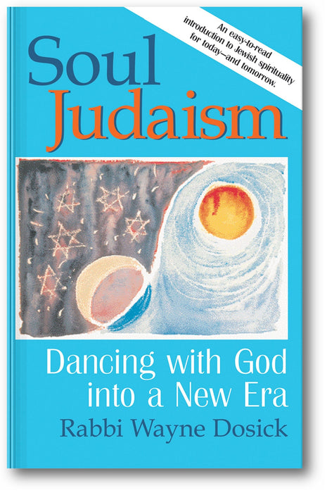 Soul Judaism: Dancing with God into a New Era book cover