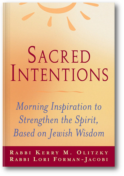 Sacred Intentions: Morning Inspiration to Strengthen the Spirit, Based on Jewish Wisdom book cover