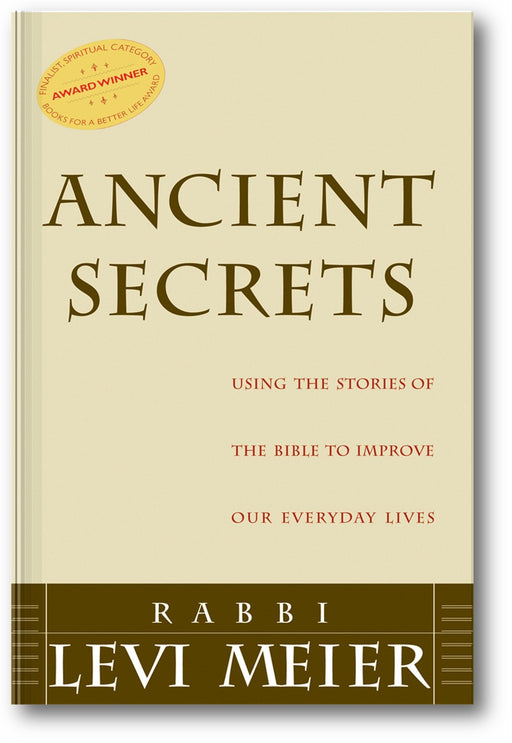 Ancient Secrets: Using the Stories of the Bible to Improve Our Everyday Lives book cover