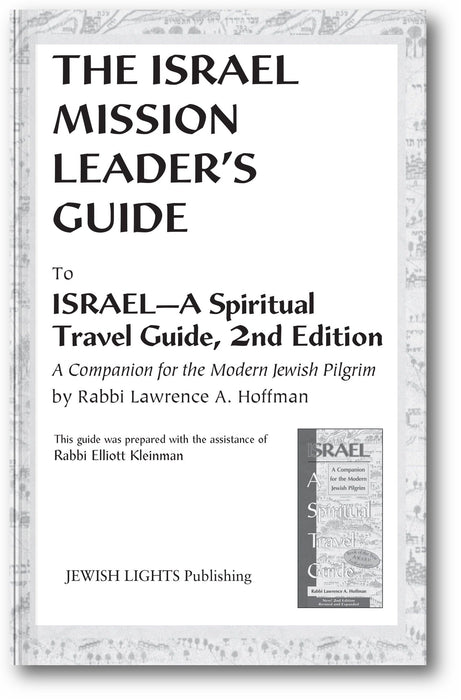 Israel Mission Leader's Guide: to Israel—A Spiritual Travel Guide, 2nd Edition book cover