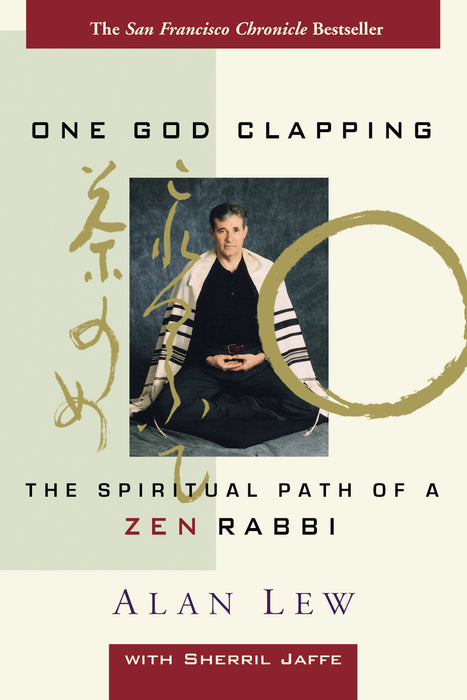 One God Clapping: The Spiritual Path of a Zen Rabbi