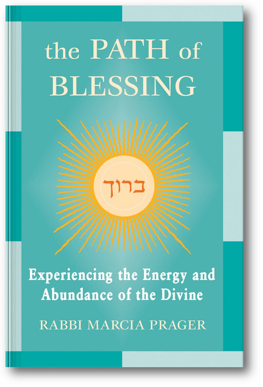 The Path of Blessing: Experiencing the Energy and Abundance of the Divine book cover