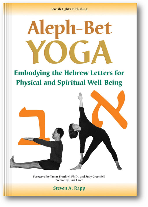Aleph-Bet Yoga: Embodying the Hebrew Letters for Physical and Spiritual Well-Being book cover